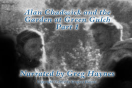 Alan Chadwick at Green Gulch 1