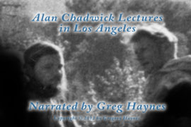 Alan Chadwick lectures in Los Angeles